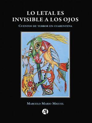 cover image of Lo letal es invisible a los ojos